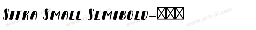 Sitka Small Semibold字体转换 Sitka Small Semibold字体转换